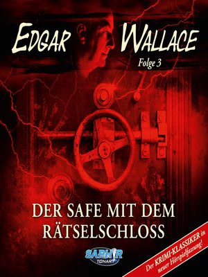 cover image of Edgar Wallace--Der Krimi-Klassiker in neuer Hörspielfassung, Folge 3